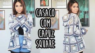 CASACO COM CAPUZ SQUARE - CROCHÊ