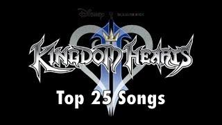 Kingdom Hearts II Top 25 Songs