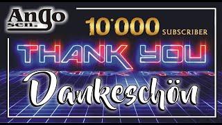  Dankeschön…10.000 Abos  - Thank you…10,000 subscriptions / Kurz / WhatsApp