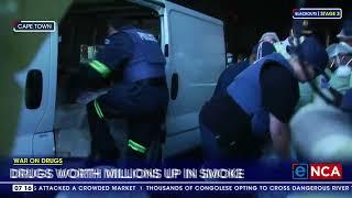 War On Drugs | Drugs worth millions up in smoke