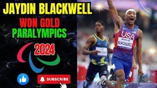 Jaydin Blackwell Won Gold! Record-Breaking Run at Paris 2024 Paralympics!