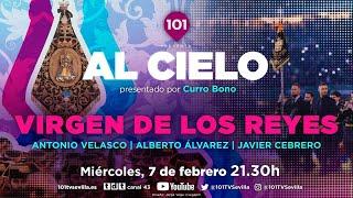  AL CIELO #49 - 7 febrero | Programa - Entrevista a la Agrupación Musical Virgen de los Reyes