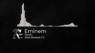 Eminem - Venom (Bass Boosted )