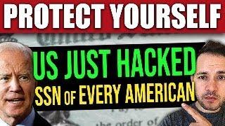 PROTECT YOURSELF! Every American’s SSN Was Just HACKED