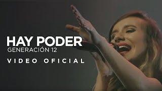 Generación 12 - Hay Poder (VIDEO OFICIAL)