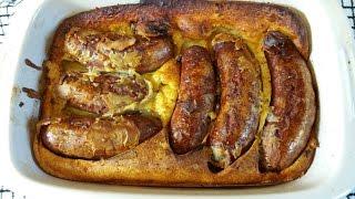 How To Make The Best Toad In The Hole.TheScottReaProject