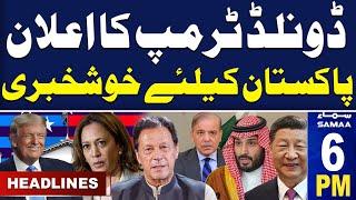 Samaa News Headlines 6 PM | Donald Trump's Victory | Good News for Pakistan | 06 NOV 2024 | SAMAA TV