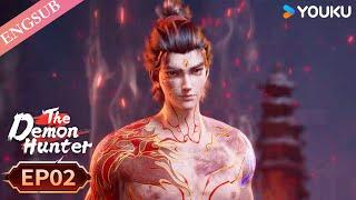 【The Demon Hunter S2】EP02 | Chinese Fantasy Anime | YOUKU ANIMATION