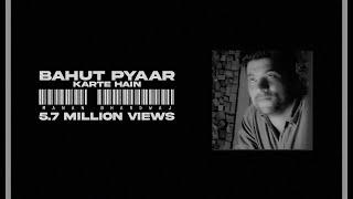 Bahut Pyaar Karte Hain - Manan Bhardwaj " New Lyrics "