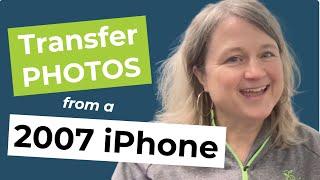 Get Photos Off Your Old iPhone - Copy from 2007 iPhone to Your PC