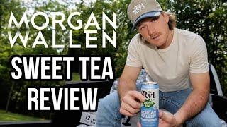 Morgan Wallen Ryl Sweet Tea Review