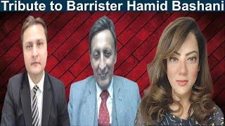 A Tribute to Barrister Hamid Bashani by Arzoo Kazmi