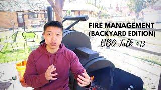 BBQ Talk #13 - Fire Management On Your Backyard Smoker