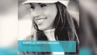 Gabrielle Destroismaisons - Va