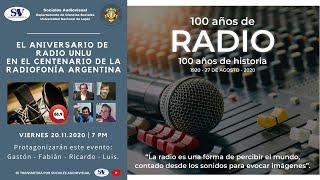 SAV - Aniversario de Radio UNLu en el centenario de la radiofonía argentina