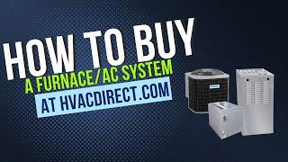 How To Buy a Furnace & Air Conditioner System Online at HVACDirect.com