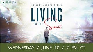 Living By The Spirit Livestream | Sojourn Church | Carrollton Texas