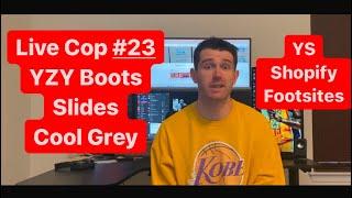 Live Cop #23 (Yeezy Boots, Slides, & AJ11) - Yeezy Supply, Shopify, and Footsites Sneaker Botting!