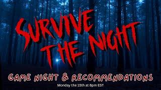 Survive The Night Game Night & Book Recs ️ With Friends