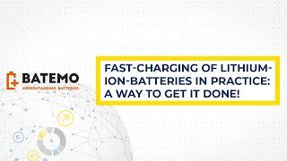 Fast-Charging of Lithium-Ion-Batteries in Practice: A way to get it done!