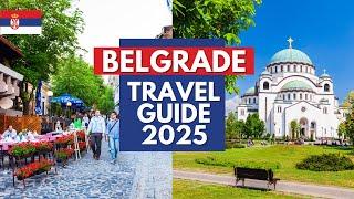 Belgrade Travel Guide 2025 - Best Places to Visit in Belgrade Serbia in 2025