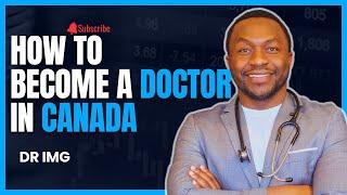 How To Become A Doctor In Canada (Complete Guide)