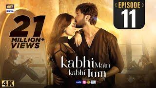 Kabhi Main Kabhi Tum Episode 11 | Fahad Mustafa | Hania Aamir | 12 August 2024 (Eng Sub) ARY Digital