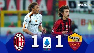 Milan 1 x 1 Roma ● Serie A 2004/05 Extended Goals & Highlights ᴴᴰ