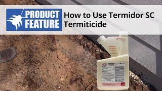 How to Do a Termite Treatment with Termidor SC Termiticide