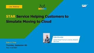 STAR Service Helping Customers to Simulate Moving to Cloud