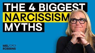 Myths Of Narcissism and Narcissistic Personality Disorder That Need To Be Debunked | Mel Robbins