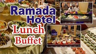 Ramada Hotel Lunch Buffet I Ramada Karachi Hotel