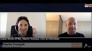 Dubai Works EP160  Martin Tronquit, CEO at Infomineo