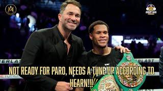 EDDIE HEARN CLAIMS DEVIN HANEY NOT READY FOR A LIAM PARO LEVEL FIGHT, NEEDS A TUNE UP FOR $1M FIRST!