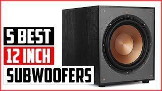 The 5 Best 12 Inch Subwoofers Reviews in 2023