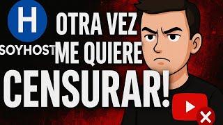 Soyhost otra vez: quiere silenciarme porque no le aplaudo