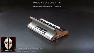 MOOG SUBSEQUENT 37 - Handmade Miniature 1/6 scale.