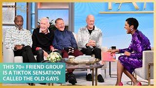 This 70+ Friend Group Is A TikTok Sensation Called The Old Gays