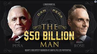 50 Billion Dollar Man - Brian Rose & Dan Peña