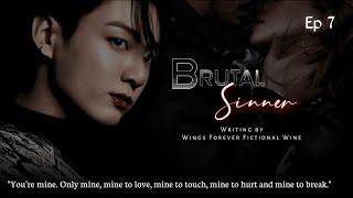 #7 Brutal Sinner | BTS Jungkook FF #bts #jungkook #jungkookff #jungkookfanfic #ff #btsff #jkmafiaff