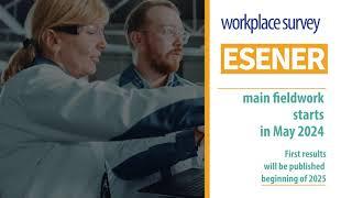 Launch of workplaces survey ESENER 2024 main fieldwork