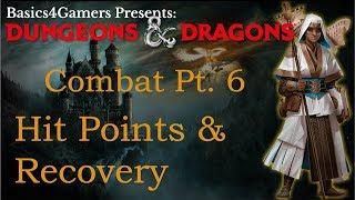 Dungeons and Dragons: Basics of Hit Points and Recovery