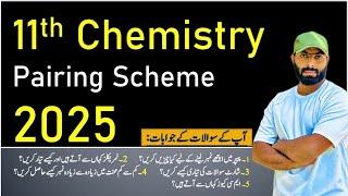 11th Class Chemistry Pairing Scheme 2025 | How to Prepare for Exams