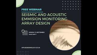 Seismic and Acoustic Emission monitoring array design