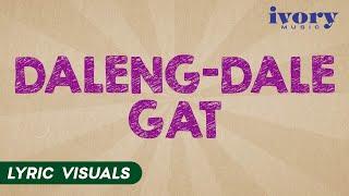 Daleng Dale - GAT (Lyric Visuals)