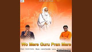 Wo Mere Guru Pran Mere