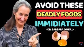 15 DEADLY FOODS Are Slowly Killing You EVERYDAY! | Dr. Barbara O’neil | Vitality Solutions