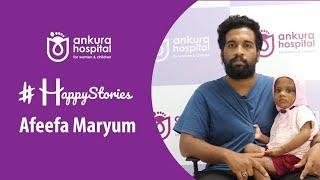 Story of Afeefa Maryum || Ankura Hospitals for Women & Children