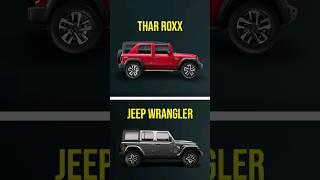 Thar Roxx Vs Jeep Wrangler Comparison !! #tharroxx