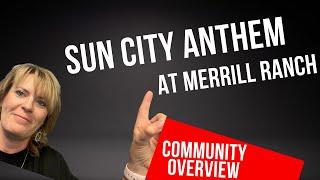 Sun City Anthem at Merrill Ranch by Del Webb Community Overview